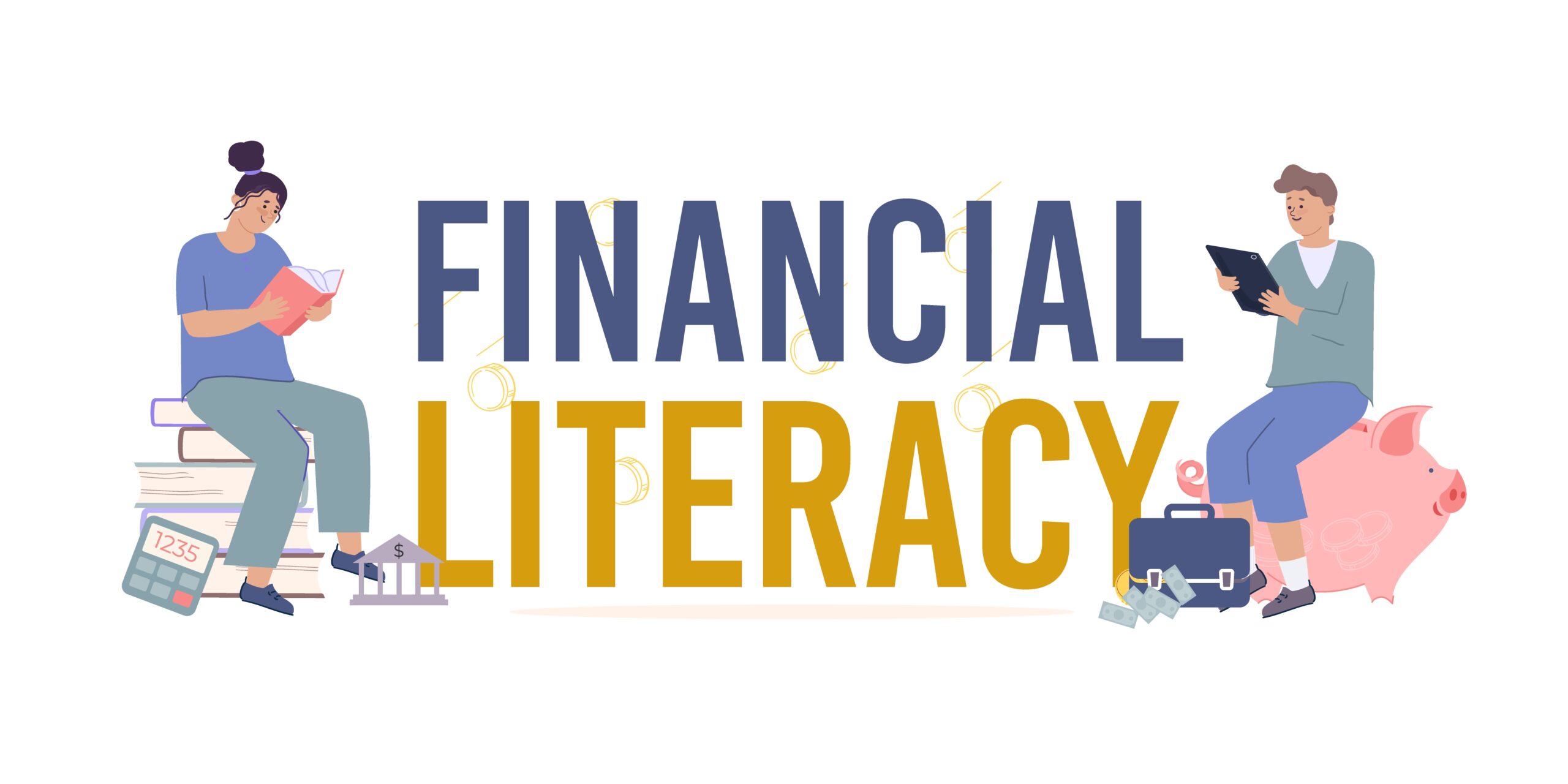 The Importance of Financial Literacy in Today’s World